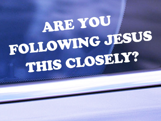 Are You Following Jesus This Closely? Funny Religious Vinyl Decal Sticker Christian Faith Car Bumper DecalsFunny Car Vinyl Decals